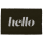 TAPETE HELLO EDM 60X40CM