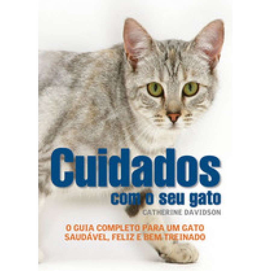 LIVRO CUIDADOS COM O SEU GATO LIVRO CUIDADOS COM O SEU GATO