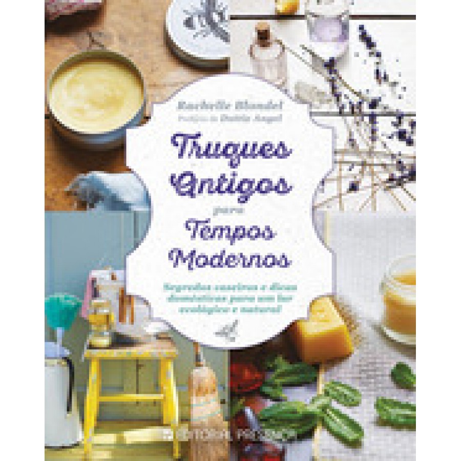 LIVRO TRUQUES ANTIGOS PARA TEMPOS MODERNOS LIVRO TRUQUES ANTIGOS PARA TEMPOS MODERNOS