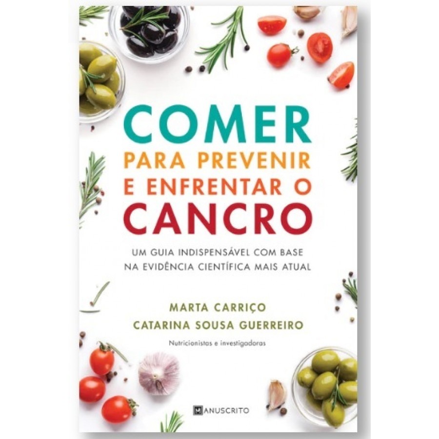 LIVRO COMER PARA PREVENIR E ENFRENTAR O CANCRO