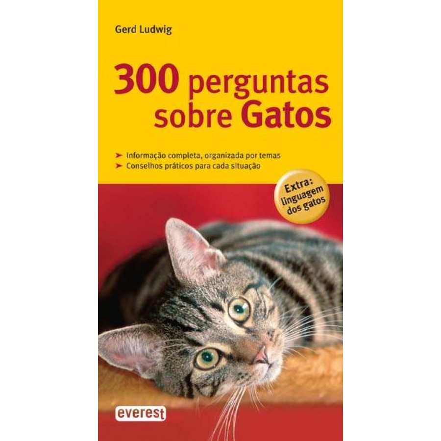 LIVRO "300 PERGUNTAS SOBRE GATOS" LIVRO "300 PERGUNTAS SOBRE GATOS"